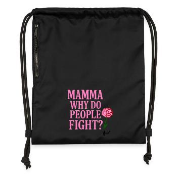 Mamma Why Do People Fight - Gymsac made from recycled material - black - Front