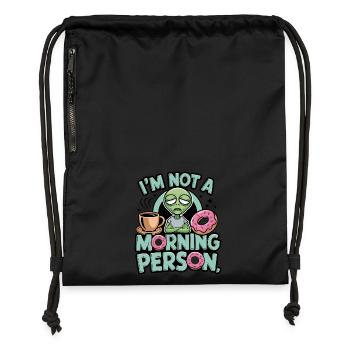 I'm Not a Morning Person Alien - Gymsac made from recycled material - black - Front