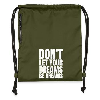 don't let your dreams be dreams - Gymsac made from recycled material - military green - Front