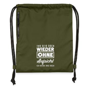 Wieder ohne Aufsicht – Sarkasmus - Turnbeutel aus Recycling-Material - military Green - Vorne