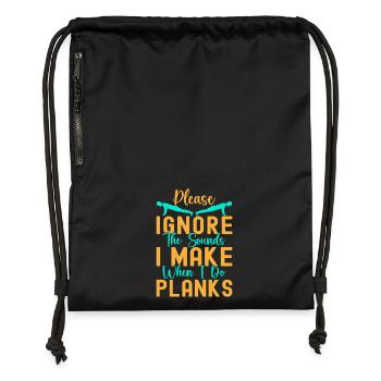 Fitness Fanatics Ignore The Sounds Make Planks - Gymsac made from recycled material - black - Front