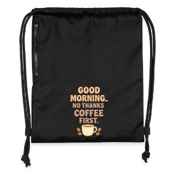 Good morning coffee humor - Gymsac made from recycled material - black - Front