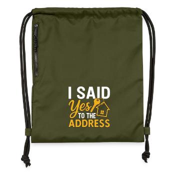 I Said Yes To The Address - Turnbeutel aus Recycling-Material - military Green - Vorne