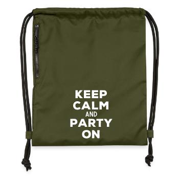 Keep Calm And Party On Bold Party Quote - Gymsac made from recycled material - military green - Front