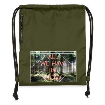 Tout ce que nous avons, c’est maintenant - Sac à cordon en polyester recyclé - military green - Devant