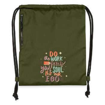 Do Work That Feeds Your Soul Quote - Gymsac made from recycled material - military green - Front