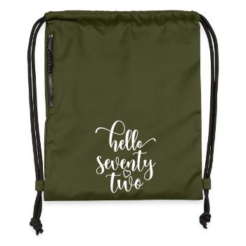 Hello Seventy Two Cute 72 Years Old Birthday - Gymsac made from recycled material - military green - Front