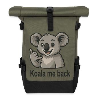 Cute koala phone call koala saying - Roll Top Backpack - olive/black - Front