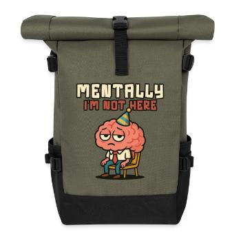Mentally I'm Not Here Brain - Roll Top Backpack - olive/black - Front