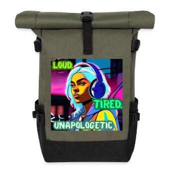 LOUD. TIRED. UNAPOLOGETIC. – Cyber Attitude Poster - Roll Top Backpack - olive/black - Front