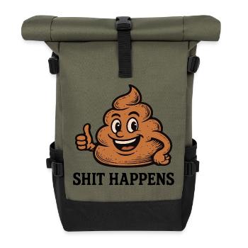 Shit Happens Funny Poop Pile Fun Shirt - Roll Top Backpack - olive/black - Front