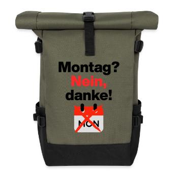 Montag? Nein, danke! Lustiges Motiv für Büromuffel - Rolltop Rucksack - Olive/Schwarz - Vorne