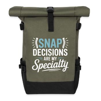 Chiropraktiker-Snap-Entscheidungen sind meine Spezialität - Rolltop Rucksack - Olive/Schwarz - Vorne