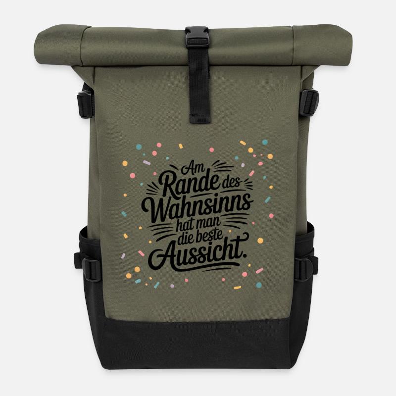 Am Rande des Wahnsinns hat man die beste Aussicht - Rolltop Rucksack - Olive/Schwarz