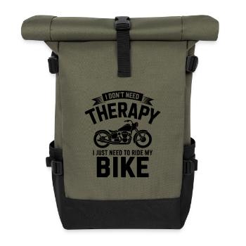 I dont need Therapy, I just need to RIde my Bike  - Roll Top Backpack - olive/black - Front