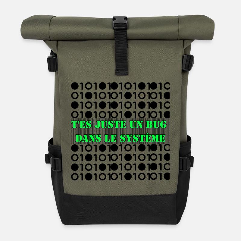 T'es juste un bug dans le système. - Sac à dos roll top - olive/noir