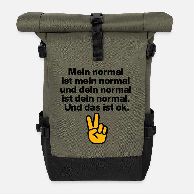 MY NORMAL IS MY NORMAL, YOURS IS ALL OK ✌️ - Roll Top Backpack - olive/black