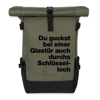 GLASTÜR AUCH DURCHS SCHLÜSSELLOCH GUCKEN, DUMM - Rolltop Rucksack - Olive/Schwarz - Vorne