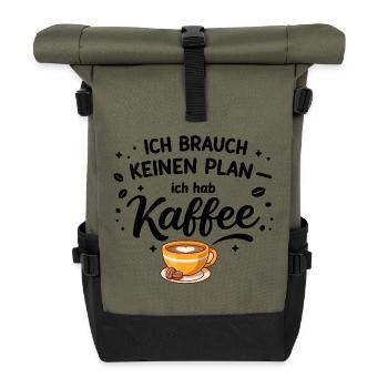 I don't need a plan, I need coffee - Roll Top Backpack - olive/black - Front