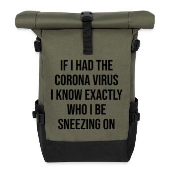 Coronavirus lustiger Spruch Geschenk - Rolltop Rucksack - Olive/Schwarz - Vorne