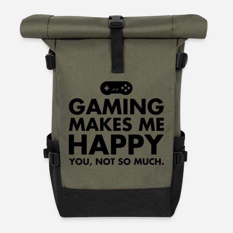 Gaming Makes Me Happy - You, Not So Much. - Roll Top Backpack - olive/black