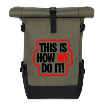 This Is How We Do It Vibe - Rolltop Rucksack - Olive/Schwarz - Vorne