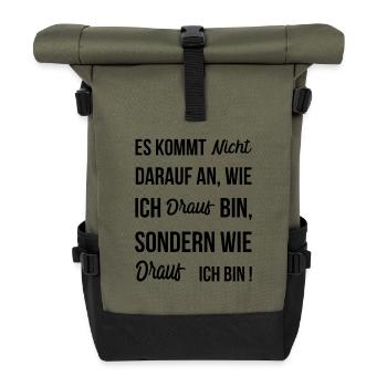 Drauf Druff Alkohol Drogen Drugs Spruch Sprüche - Rolltop Rucksack - Olive/Schwarz - Vorne