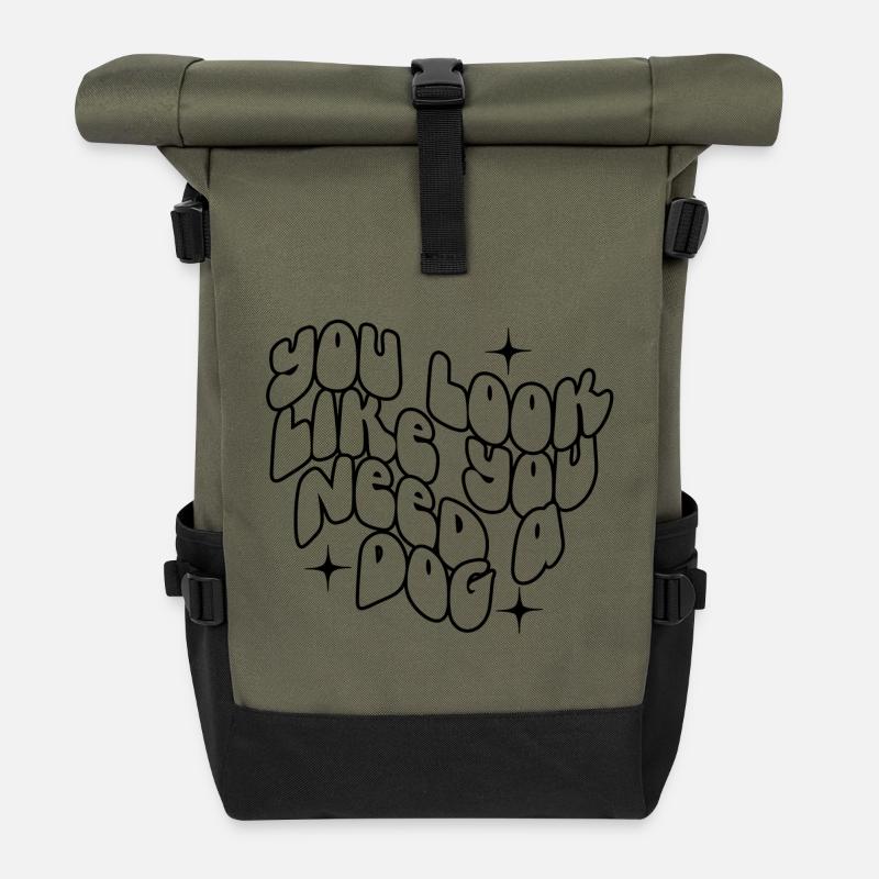 Du siehst aus, als bräuchtest du einen Hund - Rolltop Rucksack - Olive/Schwarz