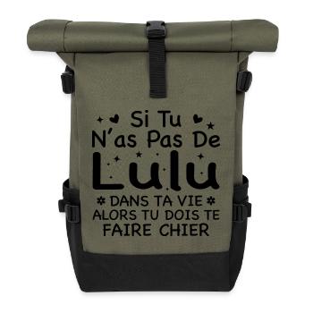 Wenn du kein Lulu Geschenk in deinem Leben hast - Rolltop Rucksack - Olive/Schwarz - Vorne