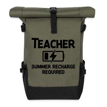 Teacher Summer Recharge Required - Roll Top Backpack - olive/black - Front