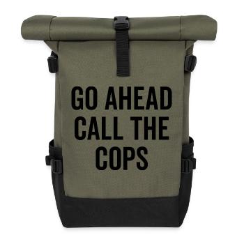 Allez-y, appelez les flics - Sac à dos roll top - olive/noir - Devant
