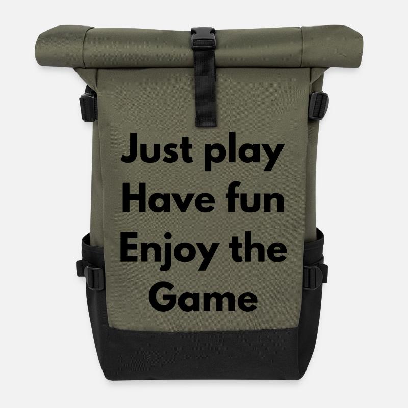 Spiel einfach, hab Spaß, genieße das Spiel - Rolltop Rucksack - Olive/Schwarz