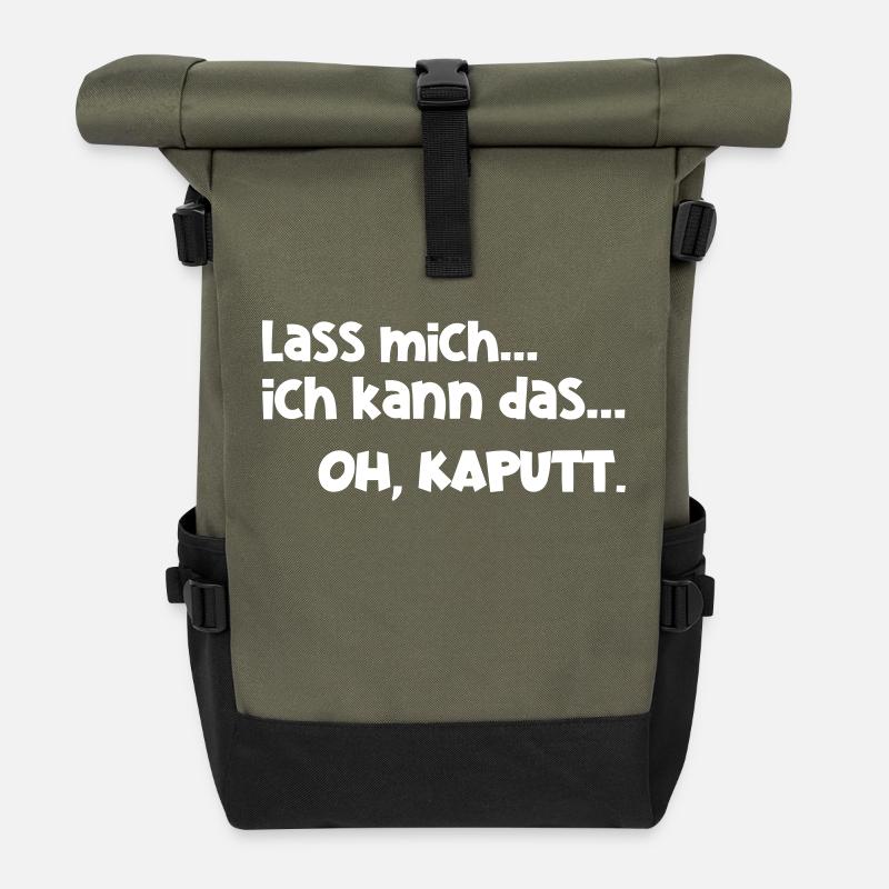 Lass mich kann das kaputt Lustig Arbeit Spruch - Rolltop Rucksack - Olive/Schwarz