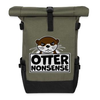 Otter Nonsense Funny Pun Otter Love Saying - Roll Top Backpack - olive/black - Front