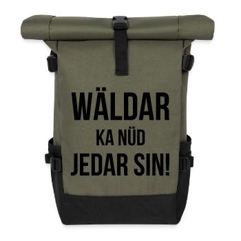 Wäldar ka nüd jedar sin! - Roll Top Backpack - olive/black - Front