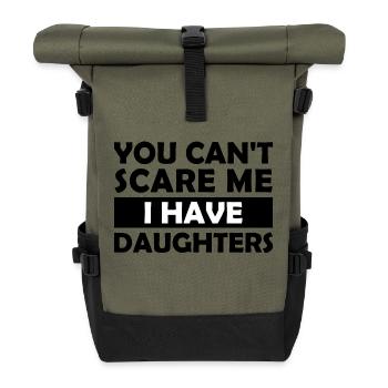 Tu ne peux pas me faire peur, j’ai des filles - Sac à dos roll top - olive/noir - Devant