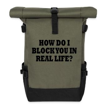 how do i block you in real life - Rolltop Rucksack - Olive/Schwarz - Vorne
