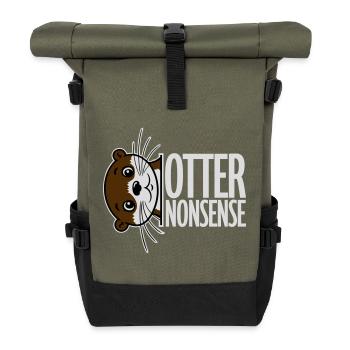 Otter Nonsense Funny Pun Otter Love Saying - Roll Top Backpack - olive/black - Front