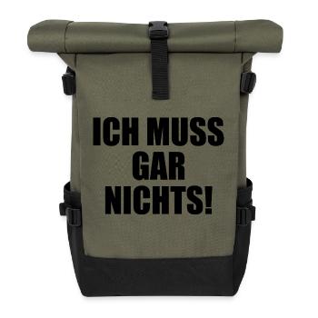 I don't have to do anything - Roll Top Backpack - olive/black - Front