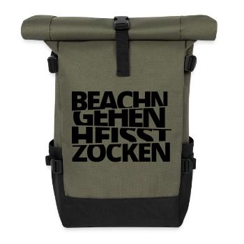 Beach go is called Zocken! - Roll Top Backpack - olive/black - Front