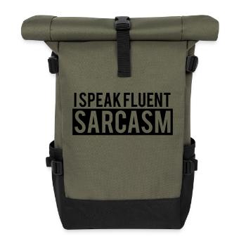 I Speak Fluent Sarcasm - Roll Top Backpack - olive/black - Front