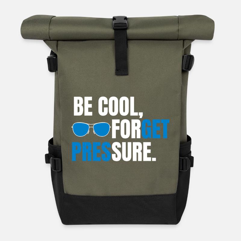 Be Cool Forget Pressure - Roll Top Backpack - olive/black