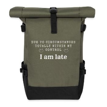 Due to circumstances totally in my control - Roll Top Backpack - olive/black - Front