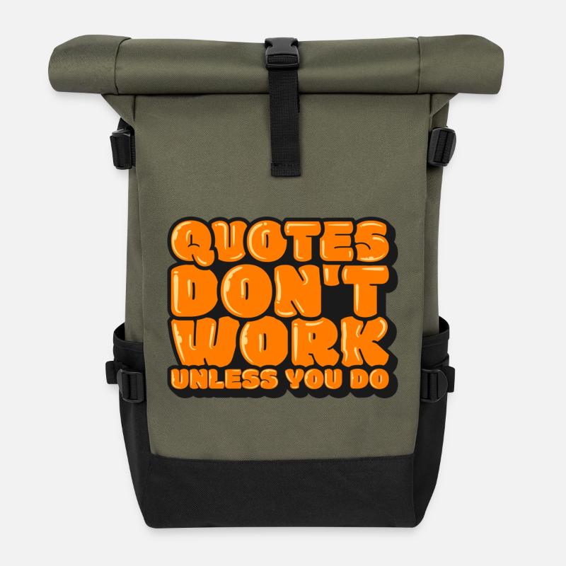 Zitate funktionieren nur, wenn Sie es tun - Rolltop Rucksack - Olive/Schwarz