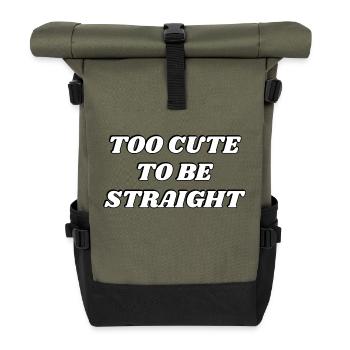 Too cute to be straight - LGBTQ funny joke humour - Roll Top Backpack - olive/black - Front