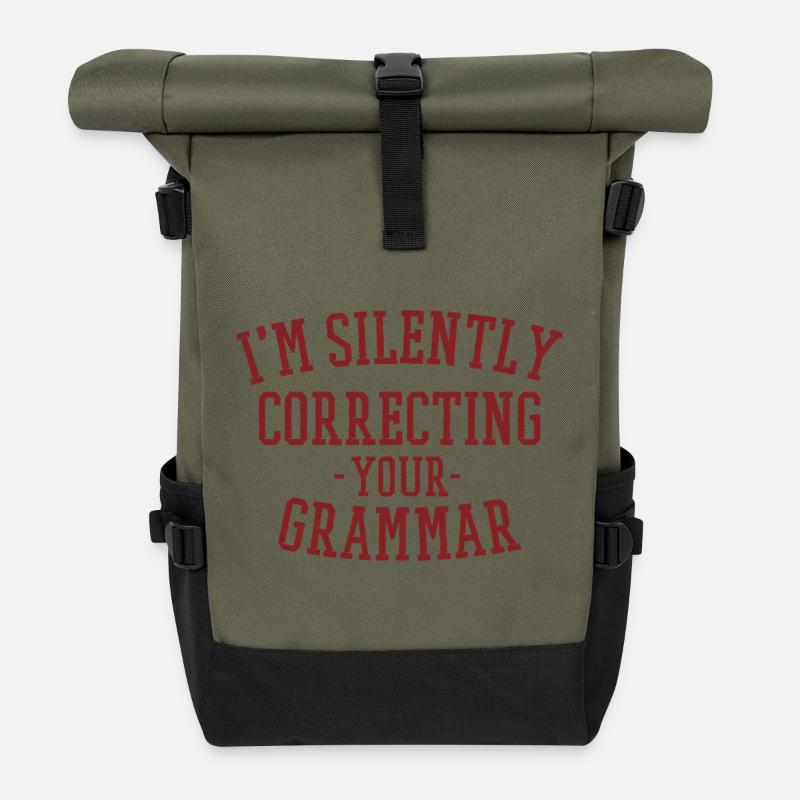 im silently correcting your grammar - Roll Top Backpack - olive/black