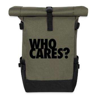 WHO CARES? Wen juckts? So what? Na und? egoistisch - Rolltop Rucksack - Olive/Schwarz - Vorne