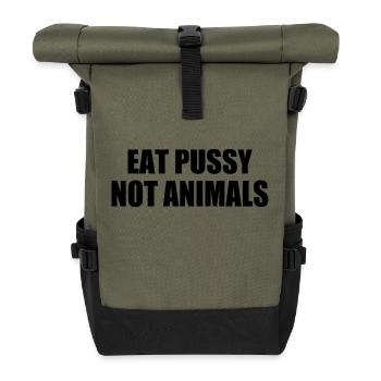 Eat pussy not animals - Sac à dos roll top - olive/noir - Devant