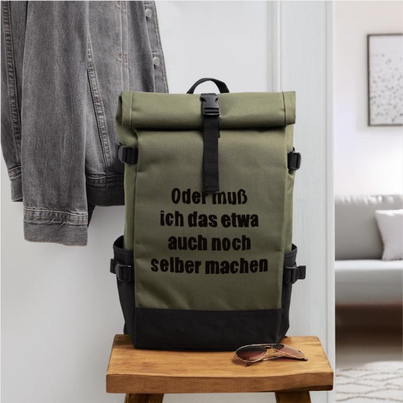 Oder muss ich das etwa auch selbst machen Rolltop Rucksack