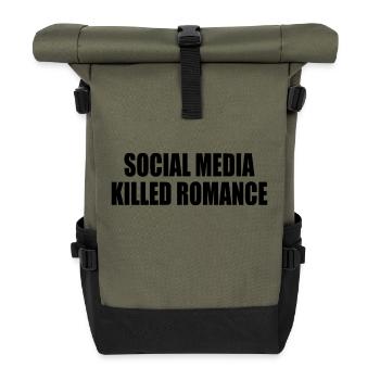 social media killed romance - Roll Top Backpack - olive/black - Front